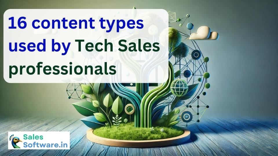 Content types used by tech sales professionals