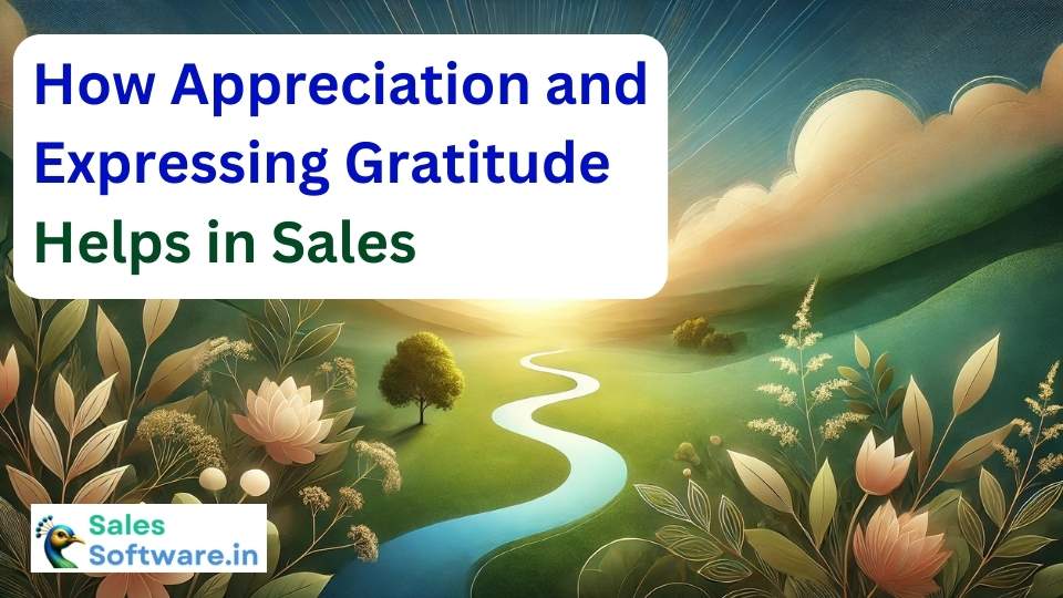 Appreciation and expressing gratitude in tech sales